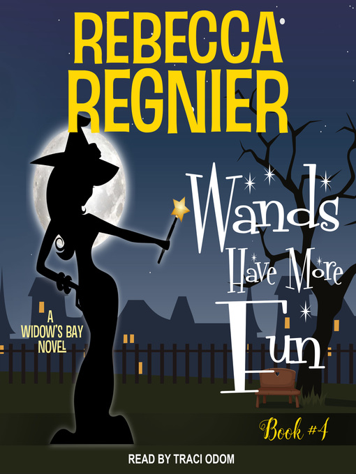 Title details for Wands Have More Fun by Rebecca Regnier - Wait list
